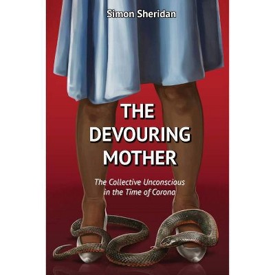 The Devouring Mother - by  Simon Sheridan (Paperback)