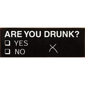 Slickblue Funny Are You Drunk Yes No Sign, 3.5x10 Rustic Pine Wood Sign, Multiple Color Options - 1 of 3