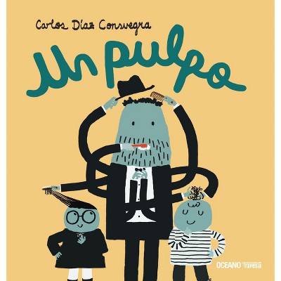 Un Pulpo / An Octopus - (Álbumes) by  Carlos Manuel Díaz Consuegra (Hardcover)