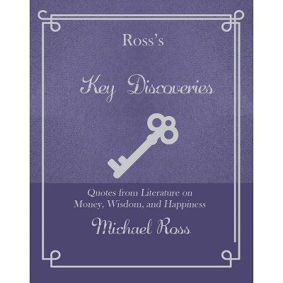 Ross's Key Discoveries - (Ross's Quotations) by  Michael Ross (Hardcover)