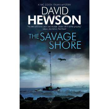 The Savage Shore - (Nic Costa Mystery) Large Print by  David Hewson (Hardcover)