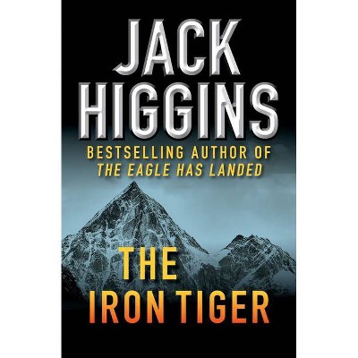 The Iron Tiger - by  Jack Higgins (Paperback)