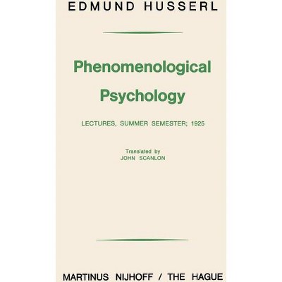 Phenomenological Psychology - by  Edmund Husserl (Paperback)
