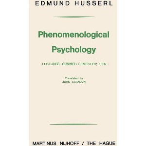 Phenomenological Psychology - by  Edmund Husserl (Paperback) - 1 of 1