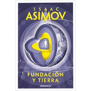 Fundación Y Tierra / Foundation and Earth - (Ciclo de la Fundación) by  Isaac Asimov (Paperback) - 1 of 1