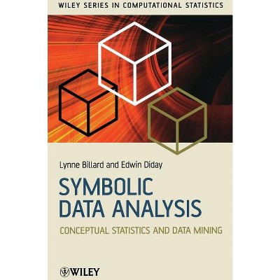 Symbolic Data Analysis - (Wiley Computational Statistics) by  Lynne Billard & Edwin Diday (Hardcover)