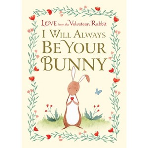 I Will Always Be Your Bunny - by  Frances Gilbert (Hardcover) - 1 of 1