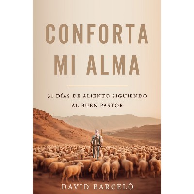 Conforta Mi Alma - by  David Barceló (Paperback)