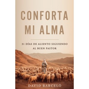 Conforta Mi Alma - by  David Barceló (Paperback) - 1 of 1