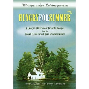 Winnipesaukee Cuisine presents - by  Jeannette Buell & Daryl Thompson (Paperback) - 1 of 1