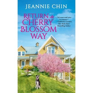 Return to Cherry Blossom Way - (Blue Cedar Falls) by  Jeannie Chin (Paperback) - 1 of 1
