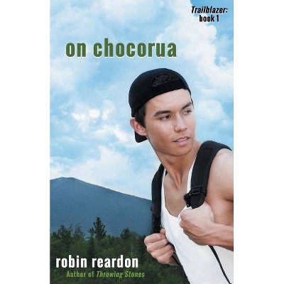 On Chocorua - (Trailblazer) by  Robin Reardon (Paperback)