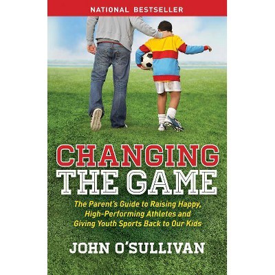 Changing the Game - by  John O'Sullivan (Paperback)