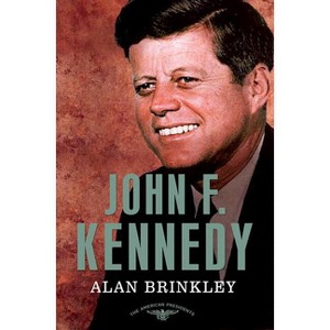 John F. Kennedy - (American Presidents) by  Alan Brinkley (Hardcover) - 1 of 1