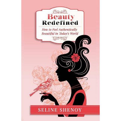 Beauty Redefined - by  Seline Shenoy (Paperback)