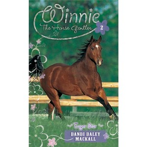 Eager Star - (Winnie the Horse Gentler) by  Dandi Daley Mackall (Paperback) - 1 of 1