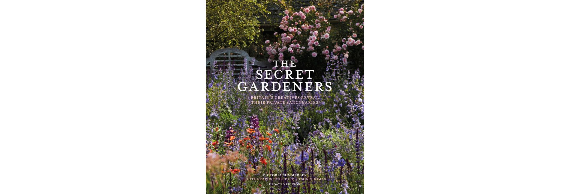 The Secret Gardeners (Updated Edition) - by  Victoria Summerley (Hardcover)