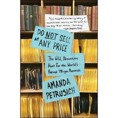 Do Not Sell at Any Price - by  Amanda Petrusich (Paperback)