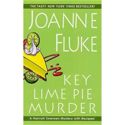 Key Lime Pie Murder - (Hannah Swensen Mystery) by  Joanne Fluke (Paperback)