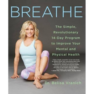 Breathe - by  Belisa Vranich (Paperback) - 1 of 1
