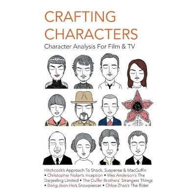 Crafting Characters - by  Ming Kei Malcolm Liao (Paperback)