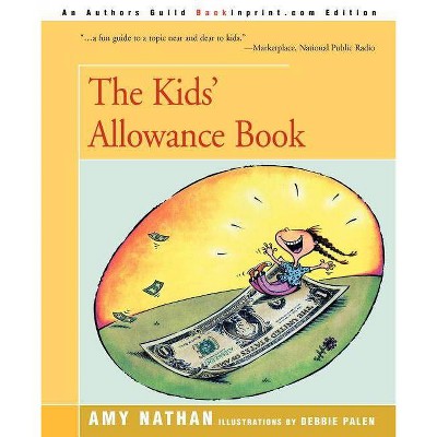 The Kids' Allowance Book - by  Amy Nathan (Paperback)