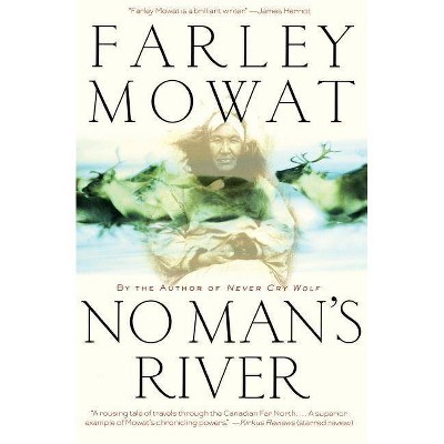 No Man's River - by  Farley Mowat (Paperback)