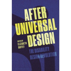 After Universal Design - by  Elizabeth Guffey (Hardcover) - 1 of 1