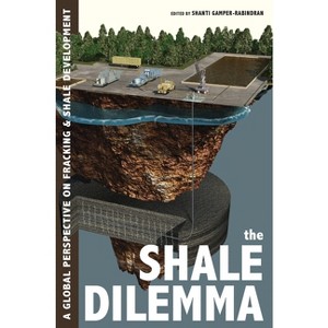 The Shale Dilemma - by  Shanti Gamper-Rabindran (Hardcover) - 1 of 1
