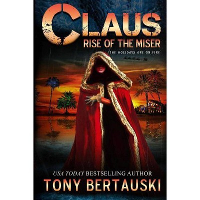 Claus - (Claus Universe) by  Tony Bertauski (Paperback)