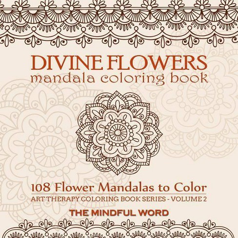 Download Divine Flowers Mandala Coloring Book Art Therapy Coloring Book Paperback Target