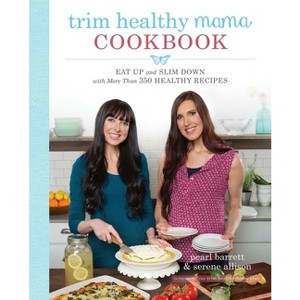 Trim Healthy Mama Cookbook - by  Pearl Barrett & Serene Allison (Paperback) - 1 of 1