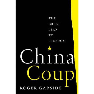 China Coup - by  Roger Garside (Hardcover)