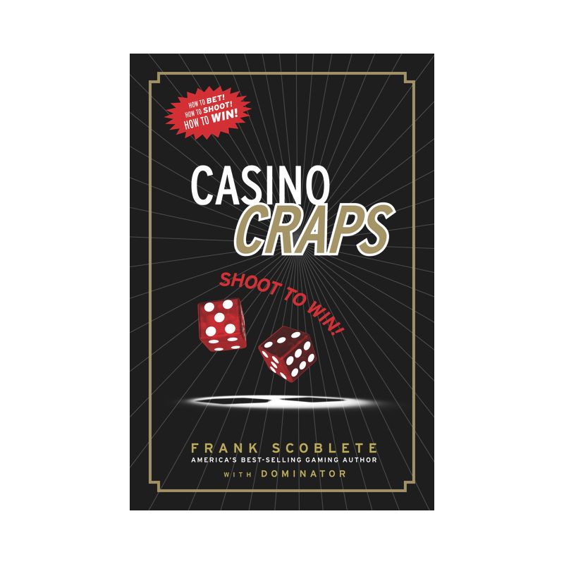Casino Craps - by  Frank Scoblete & Dominator (Paperback), 1 of 2