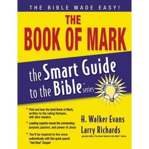 The Book of Mark - (Smart Guide to the Bible) by  Thomas Nelson (Paperback) - 1 of 1