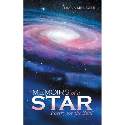 Memoirs of a Star - by  Diana Menezes (Paperback)