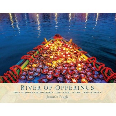 River of Offerings - by  Jennifer Prugh (Hardcover)