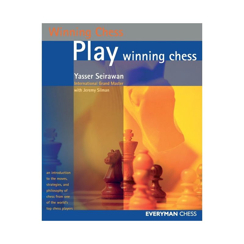 Play Winning Chess - (Everyman Chess) by  Yasser Seirawan (Paperback), 1 of 2