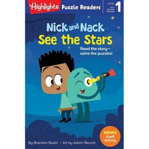 Nick and Nack See the Stars - (Highlights Puzzle Readers) by  Brandon Budzi (Paperback) - 1 of 1