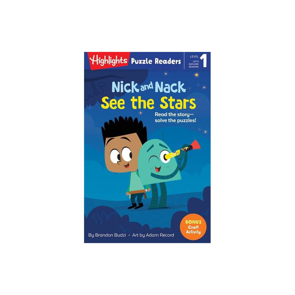 Nick and Nack See the Stars - (Highlights Puzzle Readers) by Brandon Budzi (Paperback)