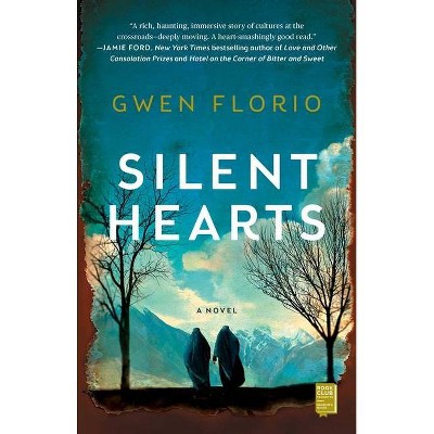 Silent Hearts - by  Gwen Florio (Paperback)