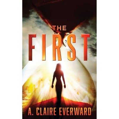 The First - (First Series Book) by  A Claire Everward (Paperback)