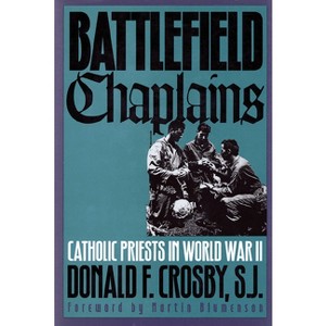 Battlefield Chaplains - (Modern War Studies) by  Donald F Crosby (Paperback) - 1 of 1