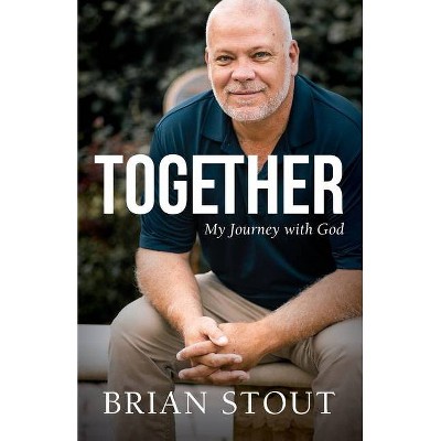 Together - by  Brian Stout (Paperback)