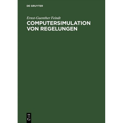 Computersimulation von Regelungen - by  Ernst-Guenther Feindt (Hardcover)