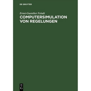 Computersimulation von Regelungen - by  Ernst-Guenther Feindt (Hardcover) - 1 of 1
