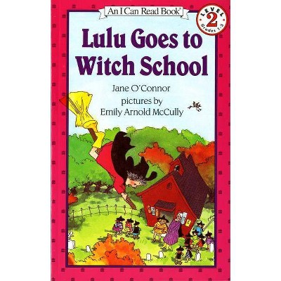 Lulu Goes to Witch School - (I Can Read Level 2) by  Jane O'Connor (Paperback)