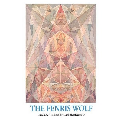 The Fenris Wolf 7 - by  Genesis Breyer P-Orridge & Vanessa Sinclair (Paperback)