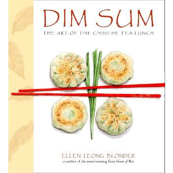 Dim Sum - by  Ellen Leong Blonder (Hardcover)