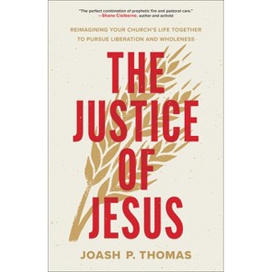 The Justice of Jesus - by  Joash P Thomas (Paperback) - 1 of 1